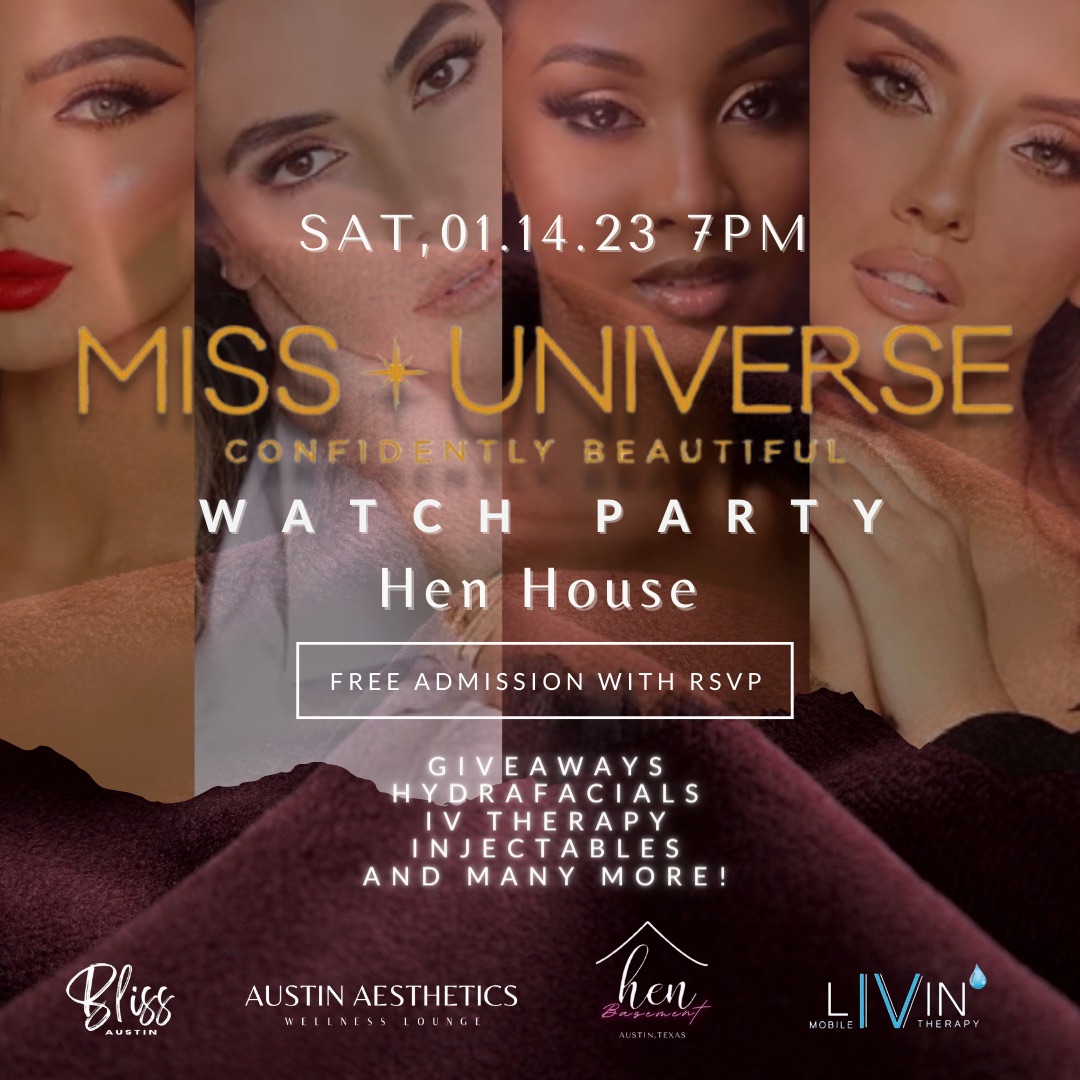 Miss Universe Watch Party | Jan 14, 2023 | 117 W 4th St, Austin, TX