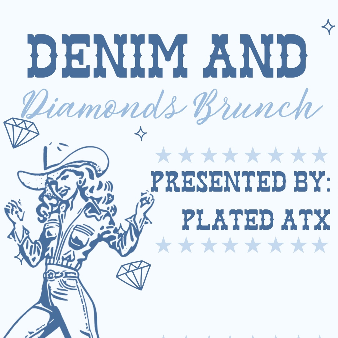 💎Denim & Diamonds Brunch-Presented by PLATED ATX